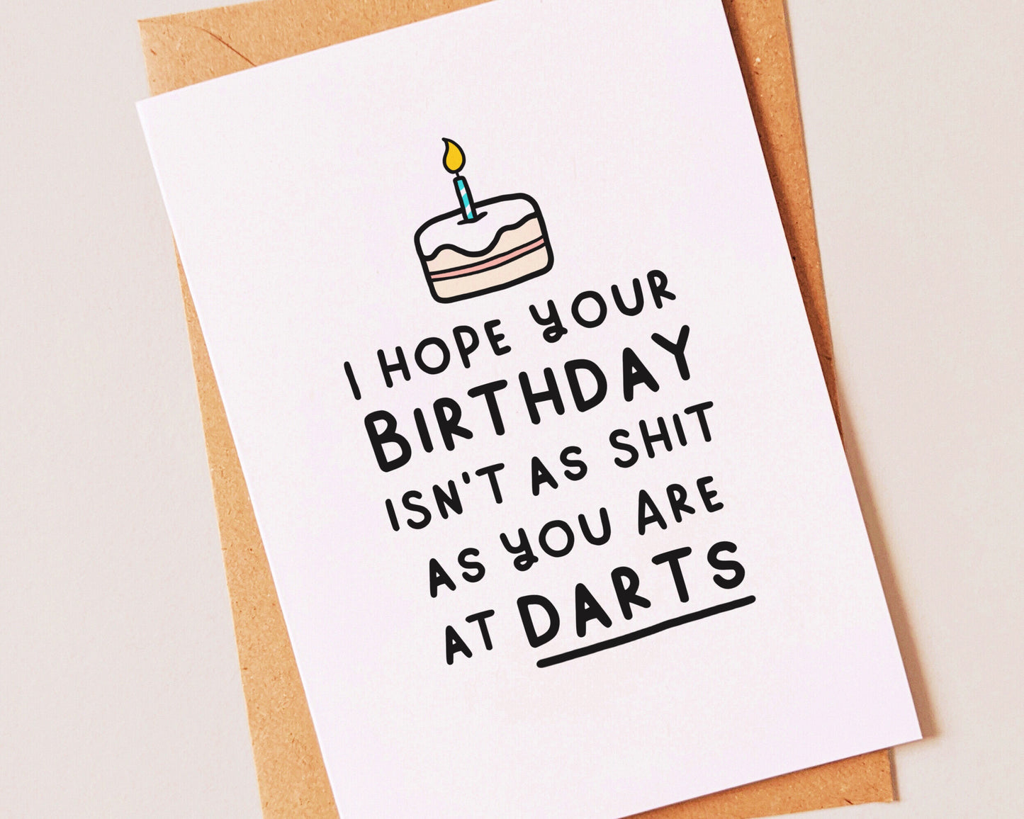 Funny Darts Birthday Card For A Friend, Brother, Sister, Boyfriend, Girlfriend, Mum Or Dad